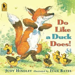 DO LIKE A DUCK DOES! | 9780763632847 | JUDY HINDLEY