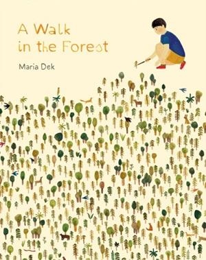 WALK IN THE FOREST | 9781616895693 | MARIA DEK