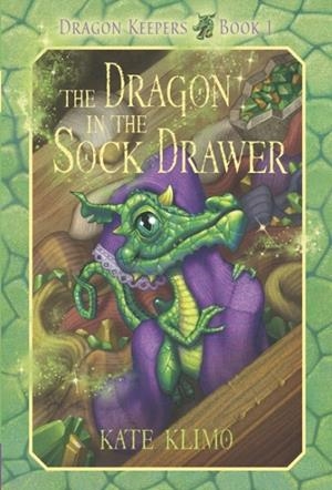 DRAGON KEEPERS #1: THE DRAGON IN THE SOCK DRAWER | 9780375855887 | KATE KLIMO