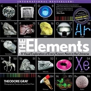 THE ELEMENTS : A VISUAL EXPLORATION OF EVERY KNOWN ATOM IN THE UNIVERSE | 9781579128951 | NICK MANN
