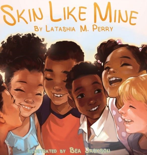 SKIN LIKE MINE (KIDS LIKE MINE #2) | 9781734086560 | PERRY, LATASHIA M