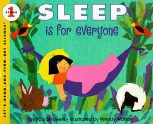 SLEEP IS FOR EVERYONE (LET'S-READ-AND-FIND-OUT SCIENCE 1 #1) | 9780064451413 | PAUL SHOWERS