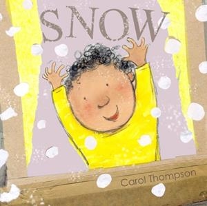 SNOW | 9781846436819 | CAROL THONPSON