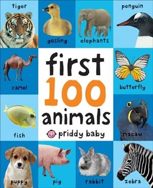 FIRST 100 ANIMALS | 9780312510794 | ROGER PRIDDY