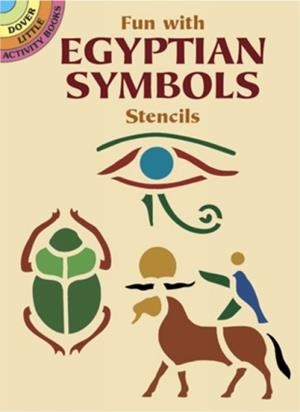 FUN WITH STENCILS : EGYPTIAN SYMBOLS | 9780486431093 | ELLEN HARPER