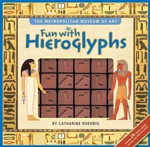 FUN WITH HIEROGLYPHS | 9781416961147 | METROPOLITAN MUSEUM OF ART