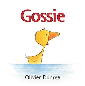 GOSSIE BOARD BOOK | 9780618747917 | OLIVIER DUNREA