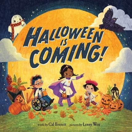 HALLOWEEN IS COMING! | 9781728205861 | CAL EVERETT