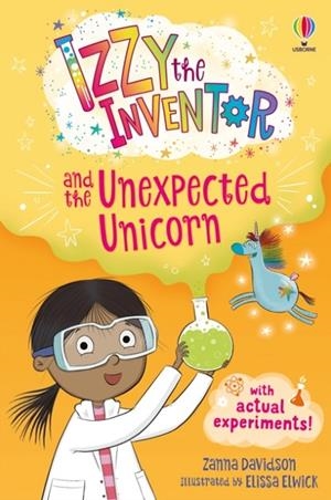 IZZY THE INVENTOR AND THE UNEXPECTED UNICORN | 9781474969918 | ZANA DAVIDSON