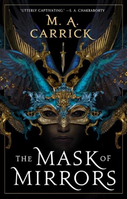 THE MASK OF MIRRORS | 9780316539678 | M.A. CARRICK