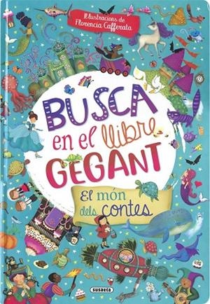 BUSCA EN EL LLIBRE GEGANT. EL MÓN DELS CONTES | 9788467789201 | SUSAETA, EQUIP
