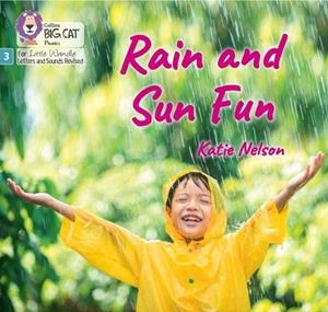 RAIN AND SUN FUN (BLENDING PRACTICE) (SET 1)-NON-FICTION-PHASE 3 | 9780008668280