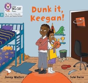 DUNK IT, KEEGAN! (SET 1)-FICTION-PHASE 3 | 9780008668464