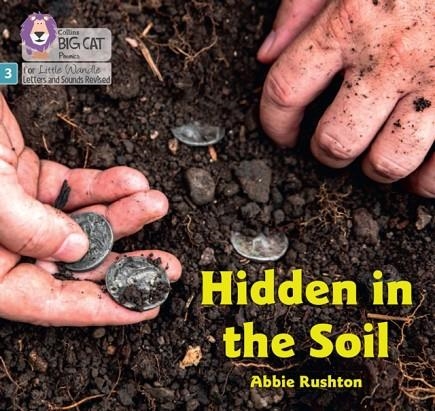 HIDDEN IN THE SOIL (SET 1)-NON-FICTION-PHASE 3 | 9780008668495