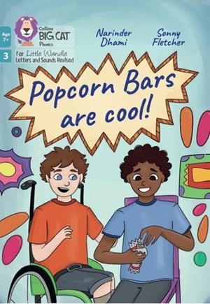 POPCORN BARS ARE COOL (PHASE 3 SET 2)-FICTION-7+ READERS | 9780008668563