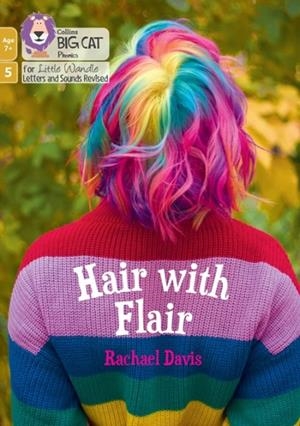HAIR WITH FLAIR (PHASE 5 SET 5)-NON-FICTION-7+ READERS | 9780008668730