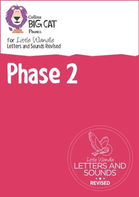 BIG CAT PHONICS FOR LITTLE WANDLE LETTERS AND SOUNDS REVISED PHASE 2 SET (68 READERS) (NEW - MARCH 2024) | 9780008703684