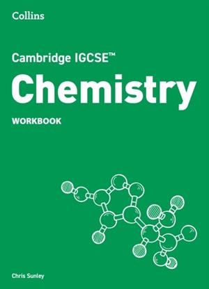 CAMBRIDGE IGCSE™ SCIENCE CHEMISTRY WORKBOOK | 9780008670863