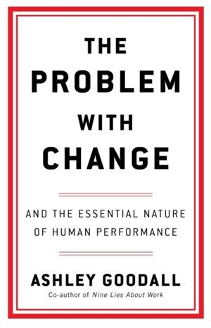 THE PROBLEM WITH CHANGE | 9781529146455 | ASHLEY GOODALL