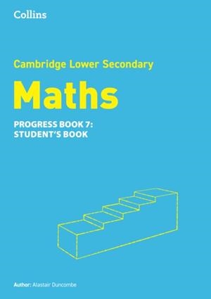 CAMBRIDGE LOWER SECONDARY MATHS PROGRESS BOOK - STUDENT'S BOOK 7 2ND | 9780008667108