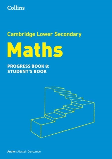 CAMBRIDGE LOWER SECONDARY MATHS PROGRESS BOOK - STUDENT'S BOOK 8 2ND | 9780008667115
