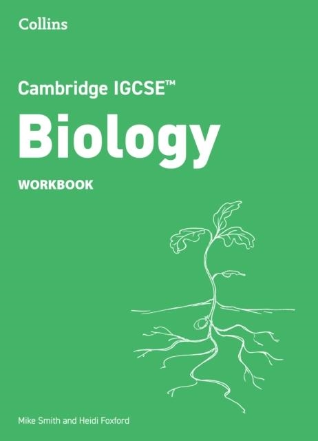 CAMBRIDGE IGCSE™ SCIENCE BIOLOGY WORKBOOK | 9780008670856