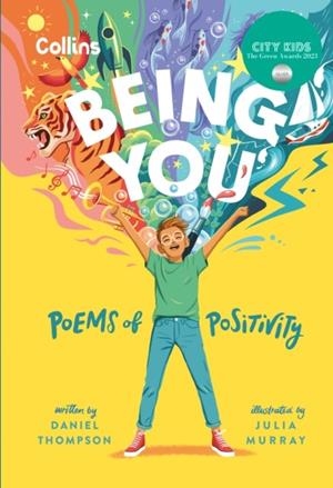 BEING YOU: POEMS OF POSITIVITY TO SUPPORT KIDS’ EMOTIONAL WELLBEING | 9780008581336