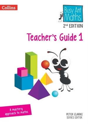 BUSY ANT MATHS (2ND EDITION) TEACHER'S GUIDE 1-2ND | 9780008613228