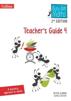 BUSY ANT MATHS (2ND EDITION) TEACHER'S GUIDE 4-2ND | 9780008613259 | JEANETTE MUMFORD