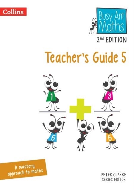 BUSY ANT MATHS (2ND EDITION) TEACHER'S GUIDE 5-2ND | 9780008613266 | JEANETTE MUMFORD