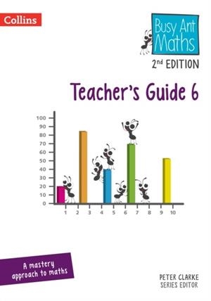 BUSY ANT MATHS (2ND EDITION) TEACHER'S GUIDE 6-2ND | 9780008613273 | JEANETTE MUMFORD