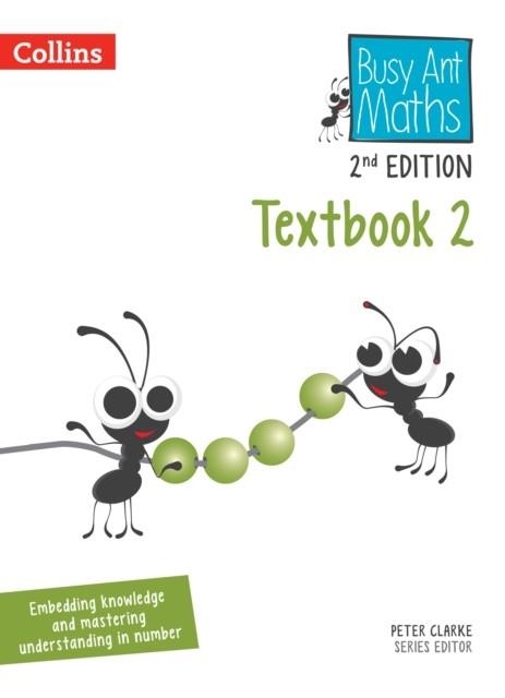 BUSY ANT MATHS (2ND EDITION) TEXTBOOK 2-2ND | 9780008613730 | PETER CLARKE