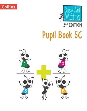 BUSY ANT MATHS (2ND EDITION) PUPIL BOOK 5C-2ND | 9780008613426 | JEANETTE MUMFORD