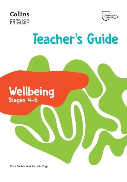 INTERNATIONAL PRIMARY WELLBEING TEACHER'S GUIDE 4-6 | 9780008645212
