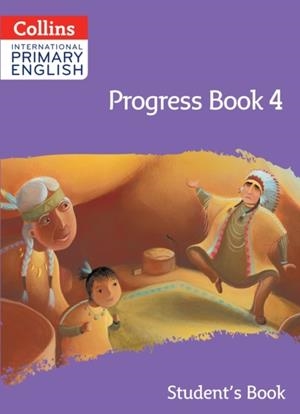 INTERNATIONAL PRIMARY ENGLISH PROGRESS BOOK - STUDENT'S BOOK 4 | 9780008654825