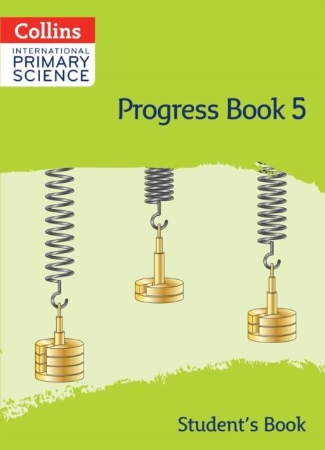 INTERNATIONAL PRIMARY SCIENCE PROGRESS BOOK - STUDENT'S BOOK 5 | 9780008654894