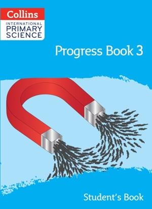 INTERNATIONAL PRIMARY SCIENCE PROGRESS BOOK - STUDENT'S BOOK 3 | 9780008654870