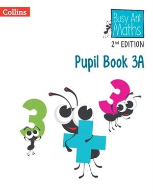 BUSY ANT MATHS EUROPEAN EDITION PUPIL BOOK 3A-2ND | 9780008703141