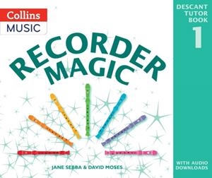 RECORDER MAGIC DESCANT TUTOR BOOK 1 2ND EDITION | 9780008536589