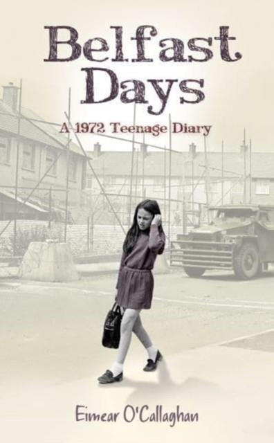BELFAST DAYS | 9781785371103 | EIMEAR O'CALLAGHAN 