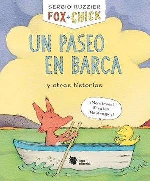 FOX + CHICK. UN PASEO EN BARCA Y OTRAS HISTORIAS | 9788494983085 | RUZZIER, SERGIO
