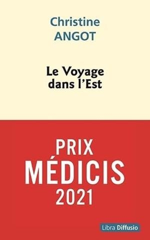 LE VOYAGE DANS L'EST  | 9782379321702 | CHRISTINE ANGOT