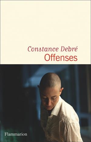 OFFENSES | 9782080286147 |  CONSTANCE DEBRÉ 