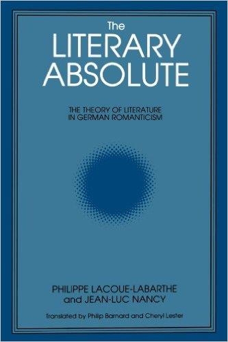 THE LITERARY ABSOLUTE | 9780887066610 | PHILIPPE LACOUE-LABARTHE