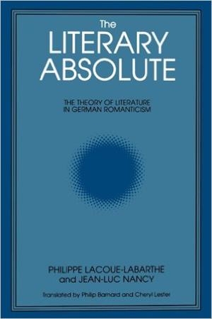 THE LITERARY ABSOLUTE | 9780887066610 | PHILIPPE LACOUE-LABARTHE