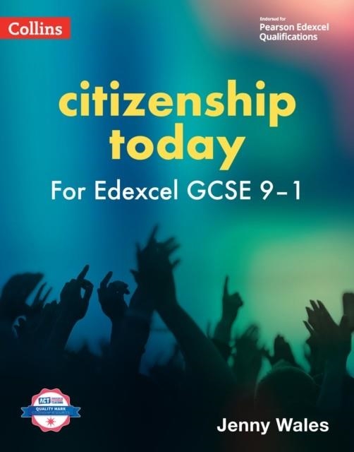 CITIZENSHIP TODAY FOR EDEXCEL GCSE 9-1 STUDENT BOOK 4TH | 9780008613150