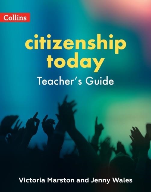 CITIZENSHIP TODAY FOR EDEXCEL GCSE 9-1 TEACHER’S GUIDE DIGITAL DOWNLOAD 4TH | 9780008613167