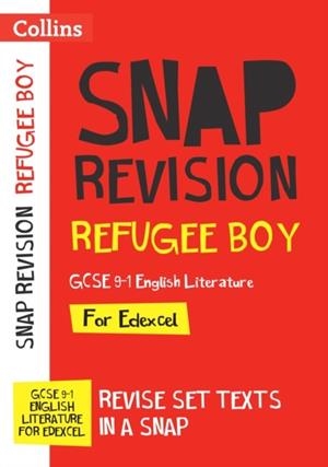 REFUGEE BOY: EDEXCEL GCSE 9-1 ENGLISH LITERATURE TEXT GUIDE | 9780008520311