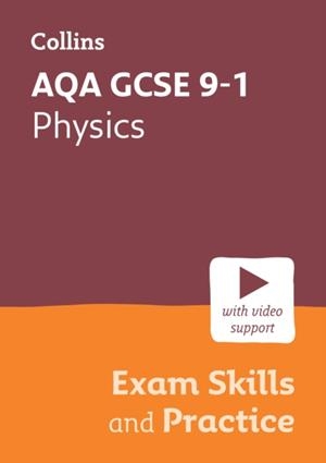 AQA GCSE 9-1 PHYSICS EXAM SKILLS AND PRACTICE | 9780008647391