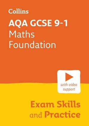 AQA GCSE 9-1 MATHS FOUNDATION EXAM SKILLS AND PRACTICE | 9780008647445
